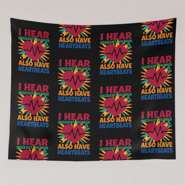 Item preview, I Hear Migrant Children Also Have Heartbeats 4 designed and sold by Positive&FunnyThings.