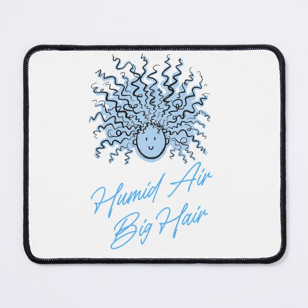 Item preview, Blue HUMID AIR BIG HAIR Summer Humor Messy Hair designed and sold by JaymeOctober.