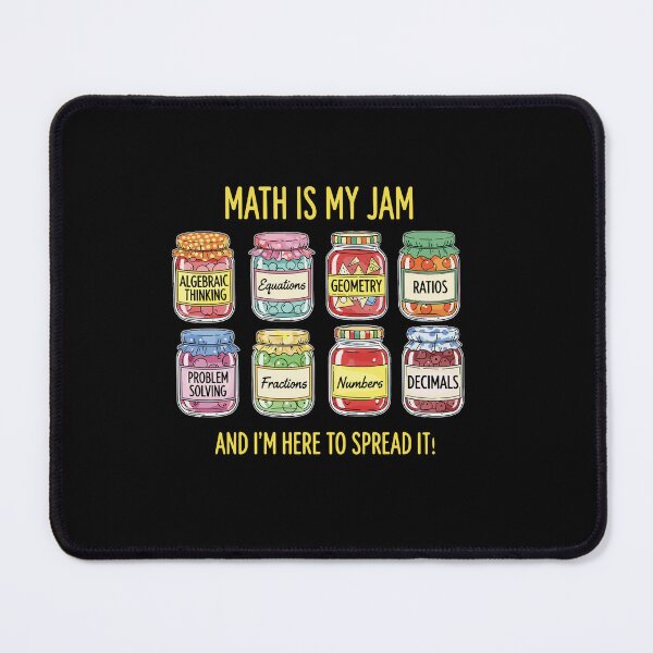 Item preview, Math Is My Jam And I'm Here To Spread It! Mathematics Teacher Student Lover designed and sold by PopStars1993.
