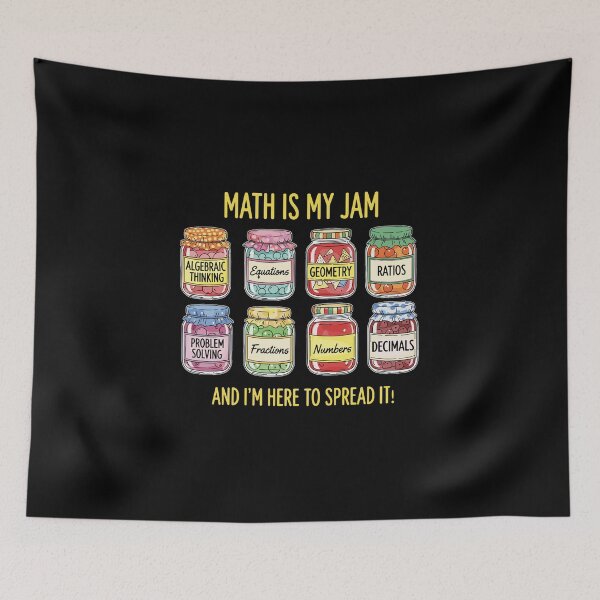 Item preview, Math Is My Jam And I'm Here To Spread It! Mathematics Teacher Student Lover designed and sold by PopStars1993.
