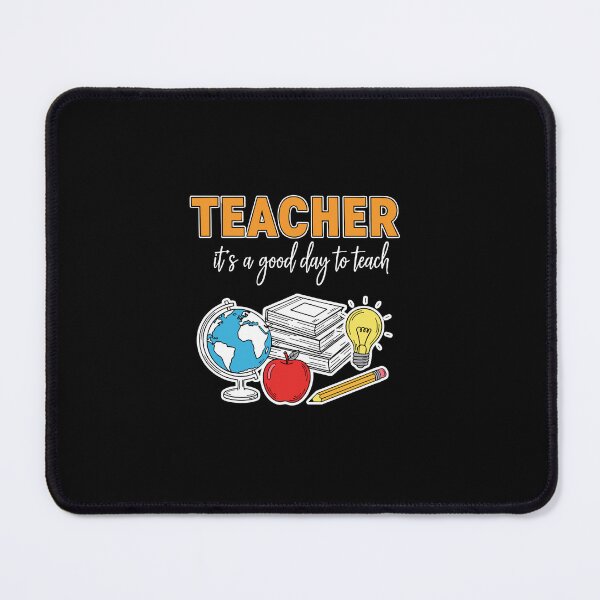 Item preview, Teacher It's A Good Day To Teach Educator School Appreciation designed and sold by PopStars1993.