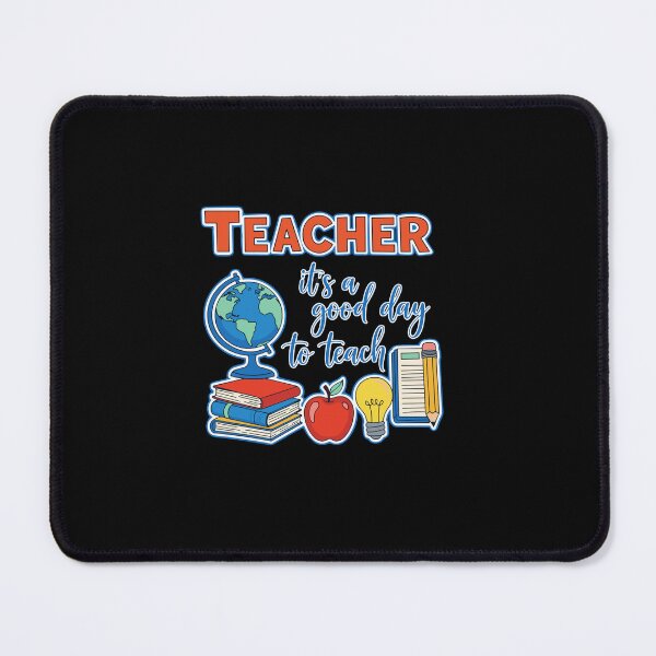 Item preview, Teacher It's A Good Day To Teach Educator School Staff Appreciation designed and sold by PopStars1993.