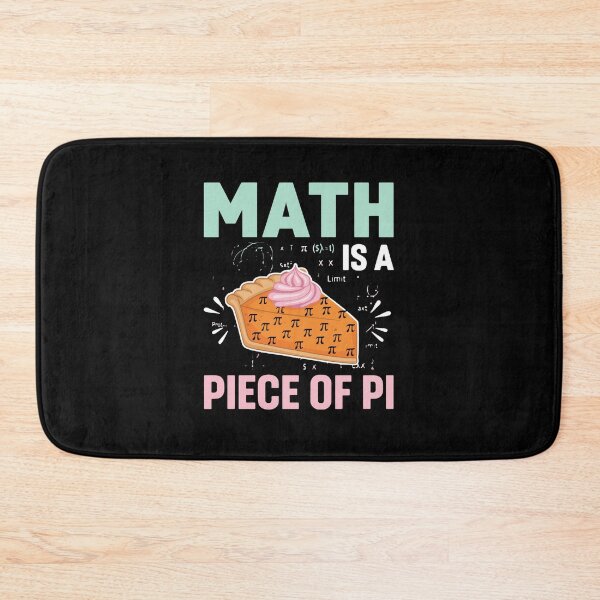 Item preview, Math Is A Piece Of Pi Mathematician Math Teacher Student Pi Day Humor designed and sold by PopStars1993.
