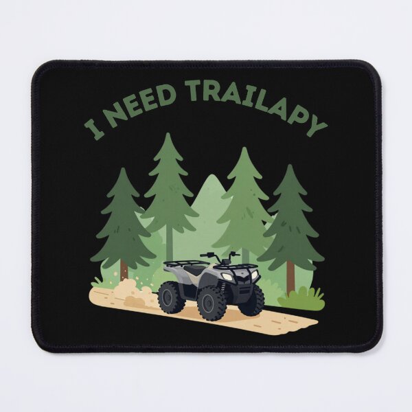 Item preview, I Need Trailapy – Funny ATV Quad Riding Off-Road Trail Gifts designed and sold by T-version.