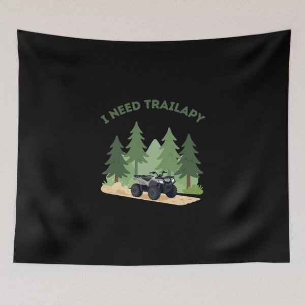 Item preview, I Need Trailapy – Funny ATV Quad Riding Off-Road Trail Gifts designed and sold by T-version.