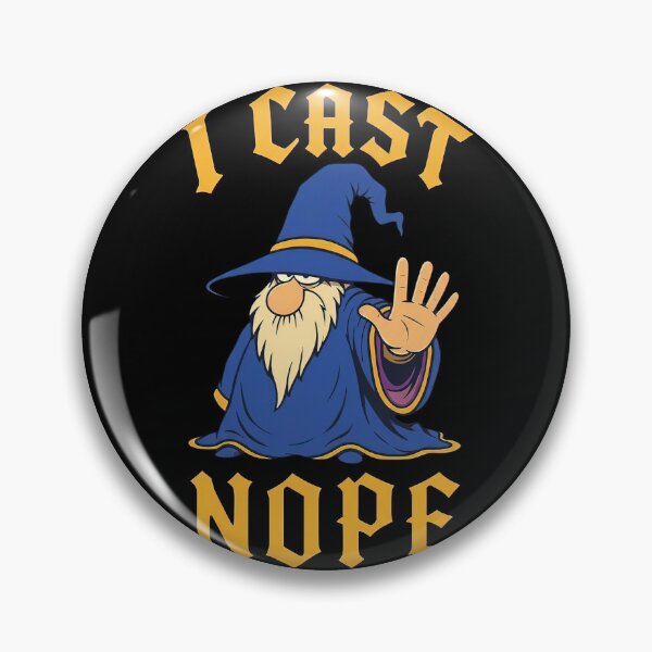 Item preview, Wizard I cast nope fantasy designed and sold by oliviamaer.