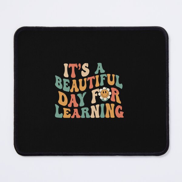 Item preview, It's A Beautiful Day For Learning Teacher Student Education School designed and sold by PopStars1993.