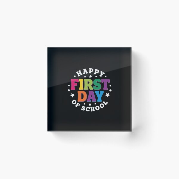 Item preview, Happy First Day Of School Student Teacher Celebration designed and sold by PopStars1993.