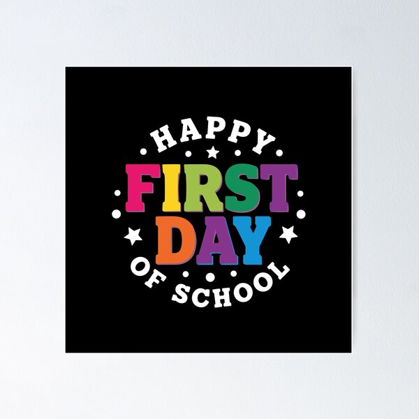 Item preview, Happy First Day Of School Student Teacher Celebration designed and sold by PopStars1993.