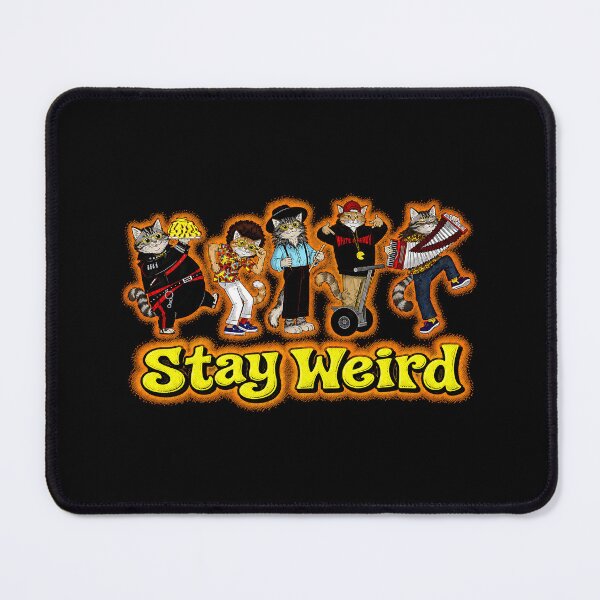 Item preview, Stay Weird designed and sold by bcouchie.