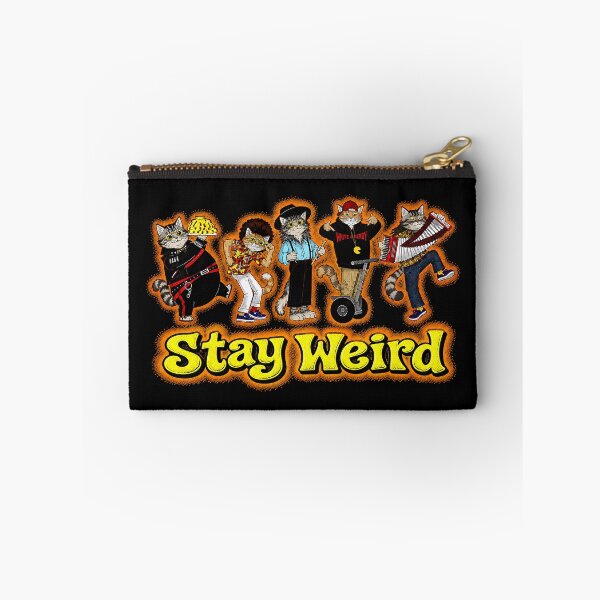 Item preview, Stay Weird designed and sold by bcouchie.