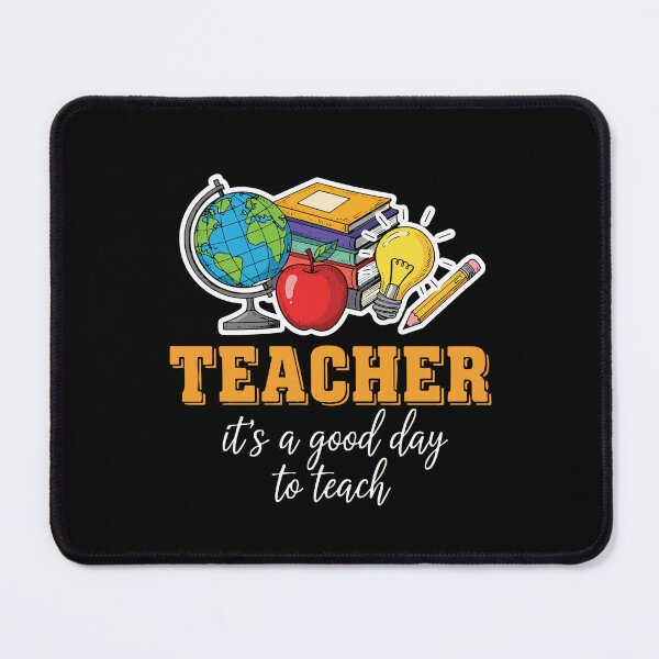Item preview, Teacher It's A Good Day To Teach Educator School Appreciation designed and sold by SofiBlair.