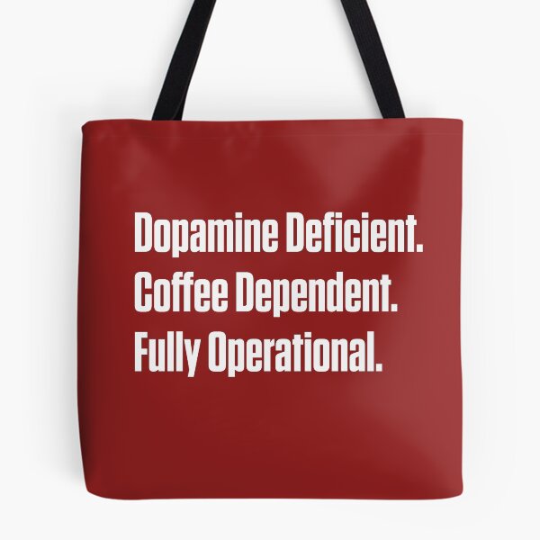 Item preview, Dopamine Deficient Coffee Dependent ADHD AuDHD designed and sold by Notty DOT.