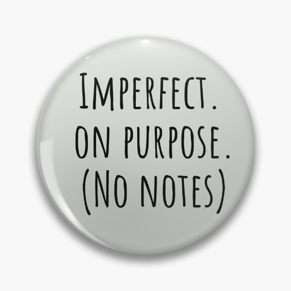 Item preview, Imperfect on Purpose Neurodivergent Unmasking designed and sold by Notty DOT.