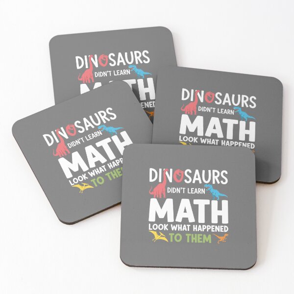 Item preview, Dinosaurs Didn't Learn Math Look What Happened To Them Funny Student Teacher School Math designed and sold by SofiBlair.