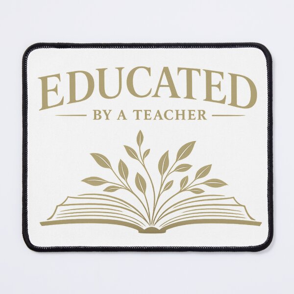 Item preview, Educated By A Teacher designed and sold by teemix.