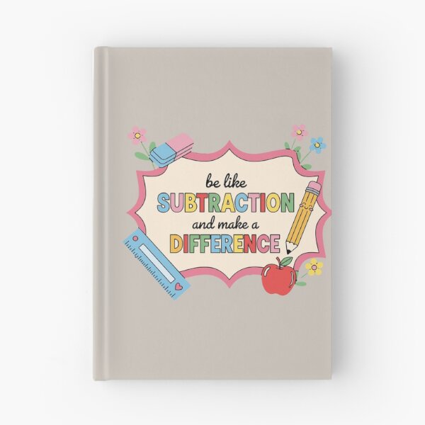 Item preview, Be Like Subtraction And Make A Difference Teacher Education Math Student designed and sold by SofiBlair.