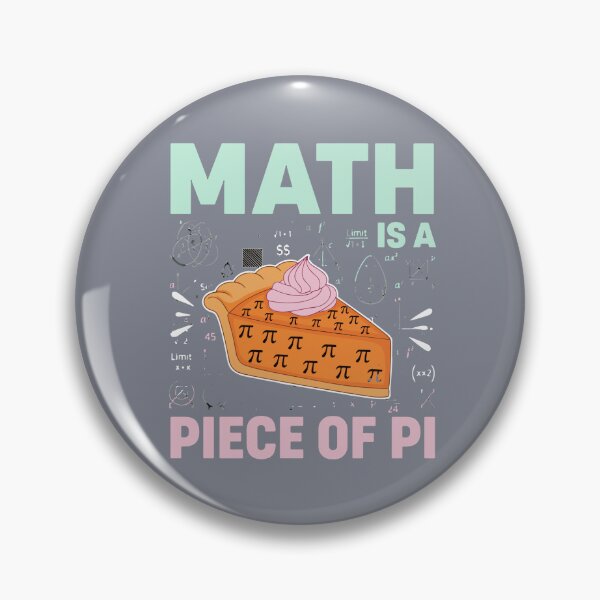 Item preview, Math Is A Piece Of Pi Mathematician Math Teacher Student Funny Math Lover designed and sold by SofiBlair.