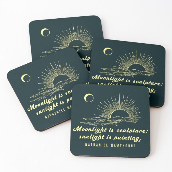 Item preview, Nathaniel Hawthorne quote: Moonlight is sculpture; sunlight is painting. designed and sold by artbleed.