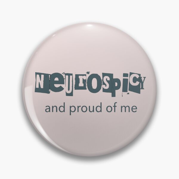Item preview, Neurospicy and Proud of MeNeurodivergent Pride designed and sold by Notty DOT.