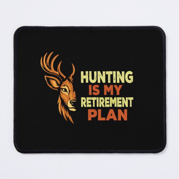 Item preview, Hunting Is My Retirement Plan - Deer Buck Hunter Art designed and sold by BOUCHERIT amine.