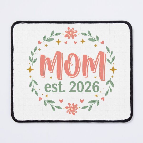 Item preview, Mom est. 2026 designed and sold by Ruchi73.
