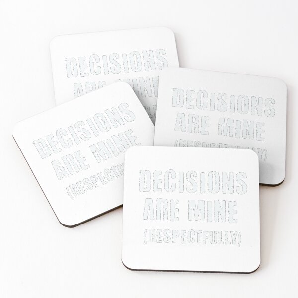 Item preview, Decisions Are Mine Respectfully Neurodivergent PDA designed and sold by Notty DOT.