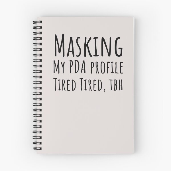 Item preview, Masking My PDA Tired Tbh Neurodivergent Gift designed and sold by Notty DOT.