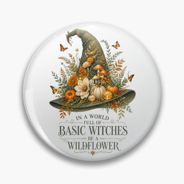 Item preview, In A World Full Of Basic Witches Be A Wildflower Halloween designed and sold by Sovereign Supply Co..