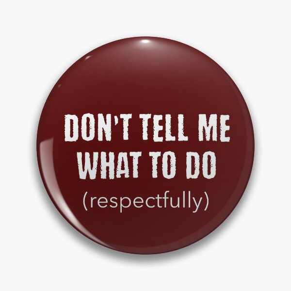 Item preview, Don't Tell Me What To Do PDA Autism Neurodivergent designed and sold by Notty DOT.