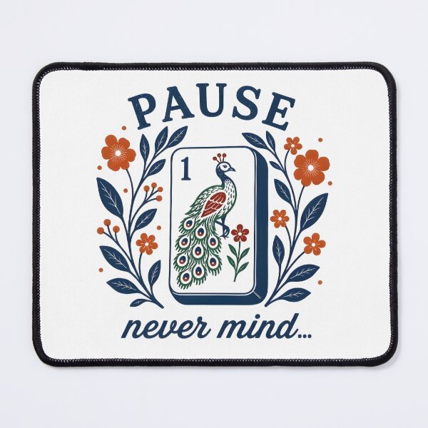 Item preview, Pause Nevermind Funny Mahjong designed and sold by Aureliuszorp.