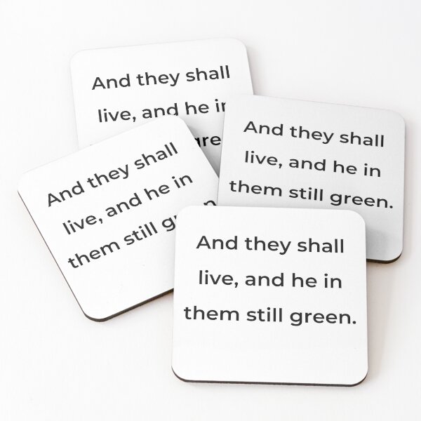 Item preview, “And they shall live, and he in them still green.” - print black designed and sold by ariksworld.