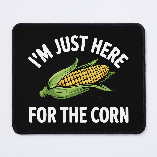 Item preview, I'm Just Here For The Corn Food Lover Eating Humor Saying designed and sold by Hugosploosh.