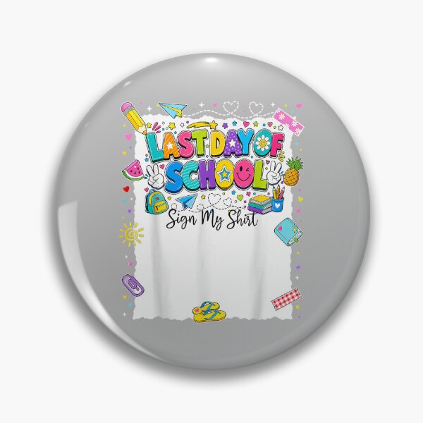 Item preview, Last Day of School Sign My Shirt Boy Girl Kid Graduation designed and sold by ArleneRowe.
