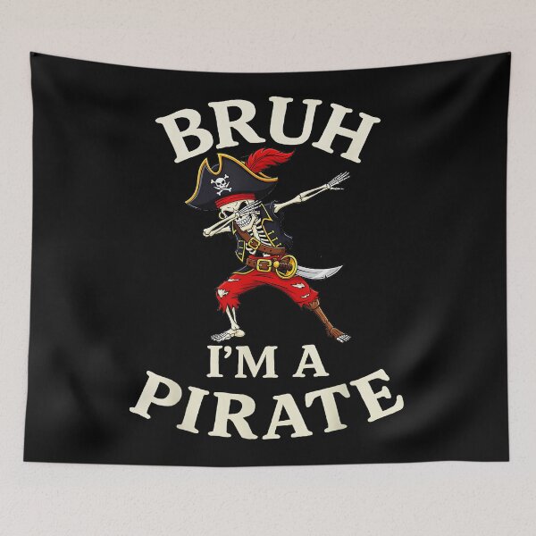 Item preview, Bruh I'm A Pirate Funny Skeleton Dabbing Meme Halloween Pirate designed and sold by Hugosploosh.