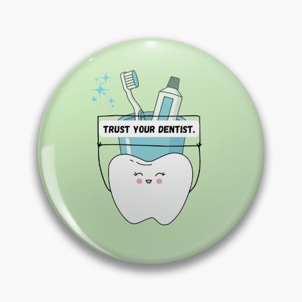 Item preview, Trust Your Dentist – Cute Tooth Design designed and sold by AhmadAnnaPrints.