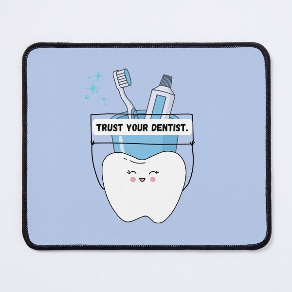 Item preview, Trust Your Dentist – Cute Tooth Design designed and sold by AhmadAnnaPrints.