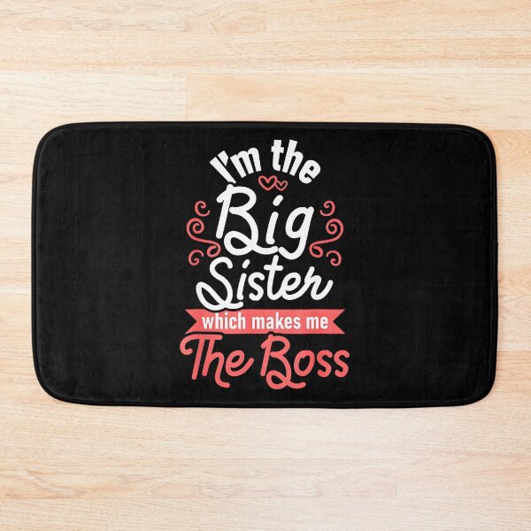 Item preview, I'm The Big Sister Which Makes Me The Boss Funny Big Sister Sibling Gift designed and sold by Hugosploosh.