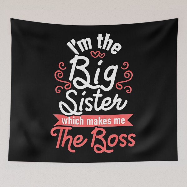 Artikelvorschau, Ich bin die große Schwester, also bin ich die Chefin! Lustiges Geschenk für große Schwestern entworfen und verkauft von Hugosploosh.