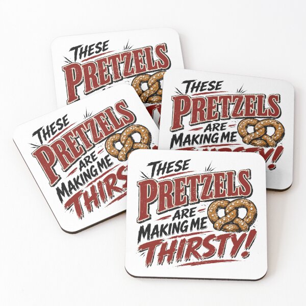 Item preview, These Pretzels Are Making Me Thirsty! - Funny Seinfeld Quote designed and sold by TobinHood.