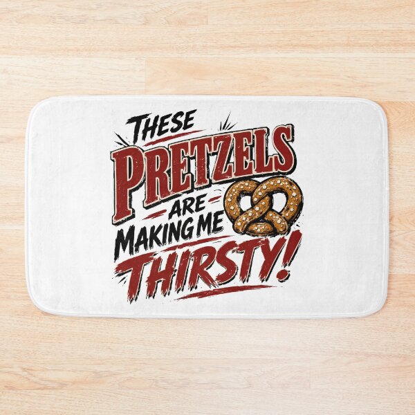 Item preview, These Pretzels Are Making Me Thirsty! - Funny Seinfeld Quote designed and sold by TobinHood.