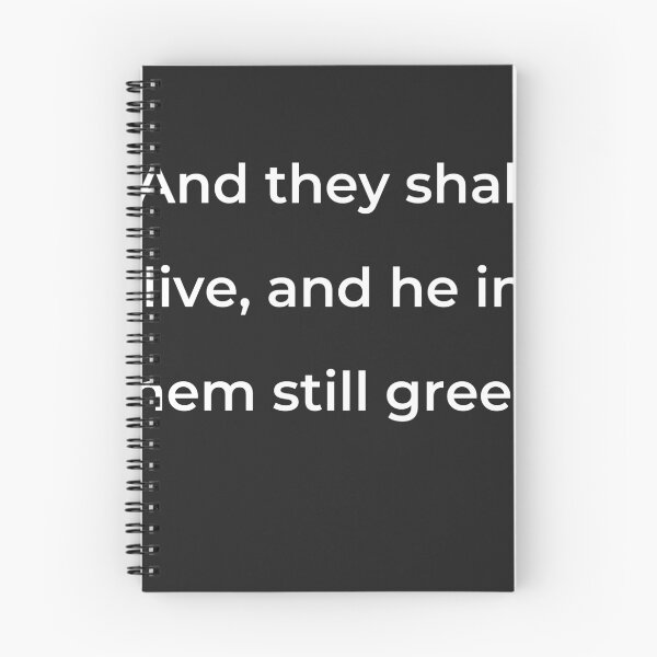 Item preview, “And they shall live, and he in them still green.” - print white designed and sold by ariksworld.