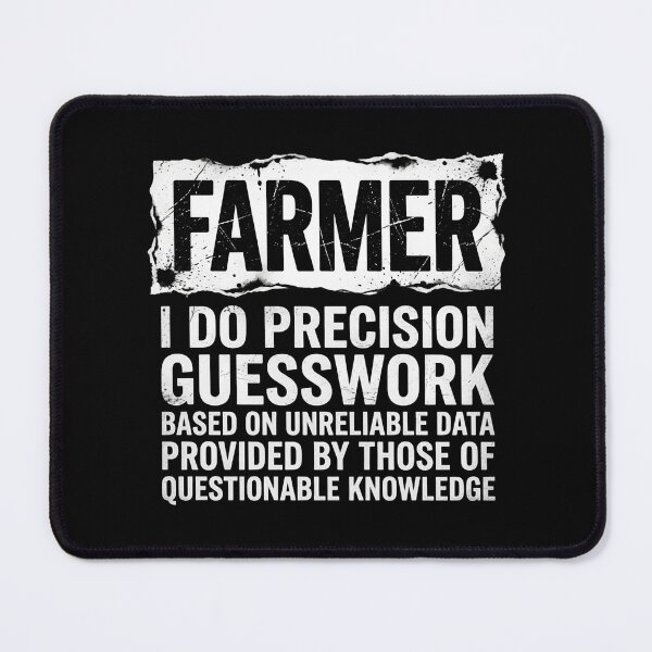 Item preview, Farmer Precision Guesswork Funny Ag Humor designed and sold by TshirtsOnline-.