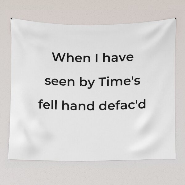 Item preview, “When I have seen by Time's fell hand defac'd” - print black designed and sold by ariksworld.