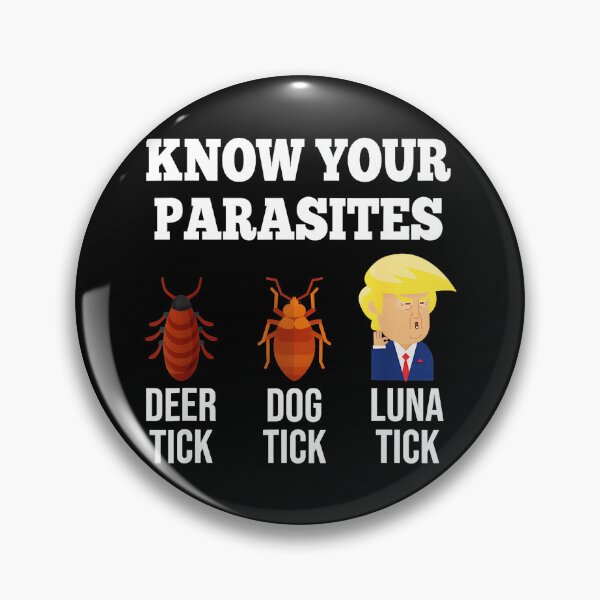 Item preview, Know Your Parasites Deer Tick Dog Tick Luna Tick Anti Trump Political Satire designed and sold by Hugosploosh.