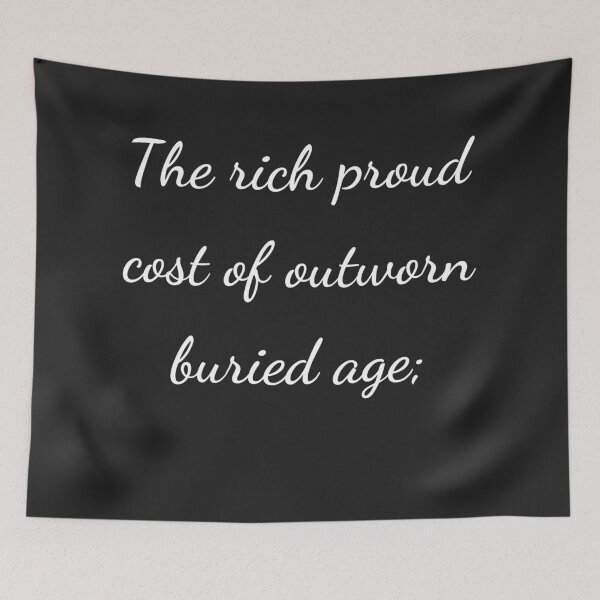 Item preview, “The rich proud cost of outworn buried age;” - handwriting white designed and sold by ariksworld.