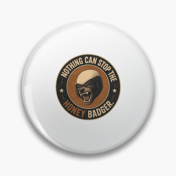 Item preview, Nothing Can Stop The Honey Badger Fearless Unstoppable Warrior designed and sold by HumansStuck12.