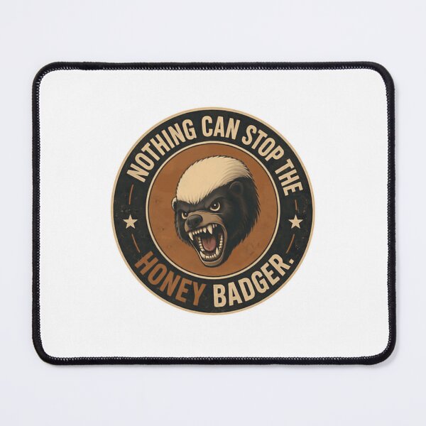 Item preview, Nothing Can Stop The Honey Badger Fearless Unstoppable Warrior designed and sold by HumansStuck12.