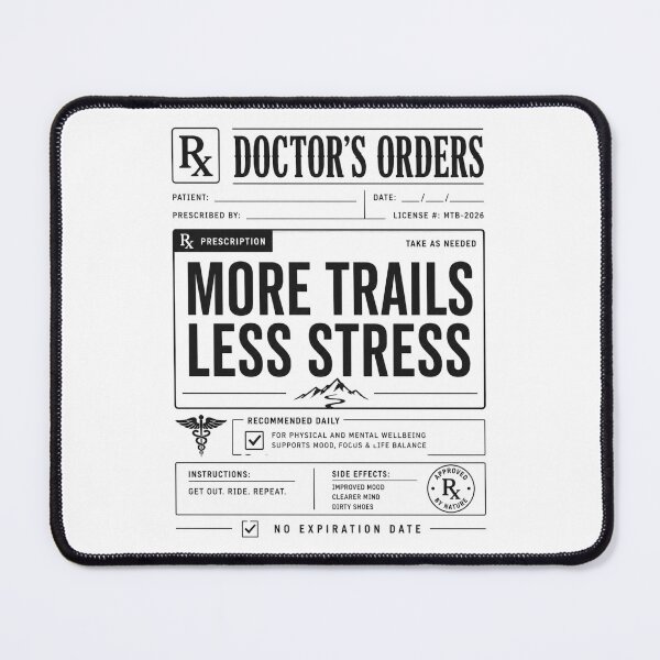 Item preview, Doctors Orders More Trails Less Stress MTB T-Shirt designed and sold by SingleTrackes.