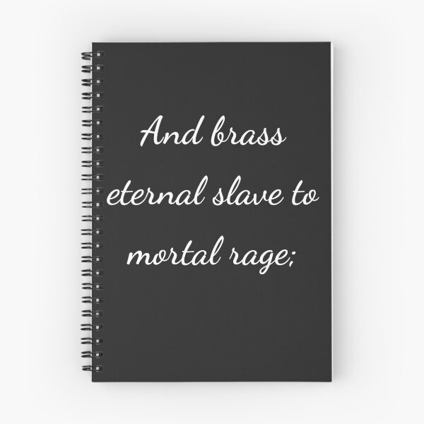 Item preview, “And brass eternal slave to mortal rage;” - handwriting white designed and sold by ariksworld.